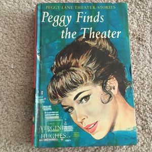 Book: Peggy Finds the Theater (Peggy Lane Theater Stories)
